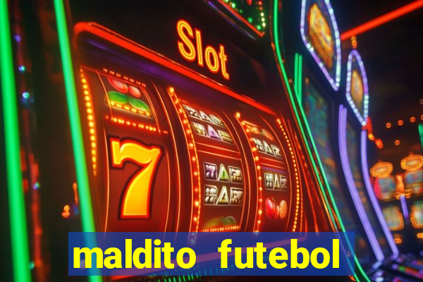 maldito futebol clube dublado download